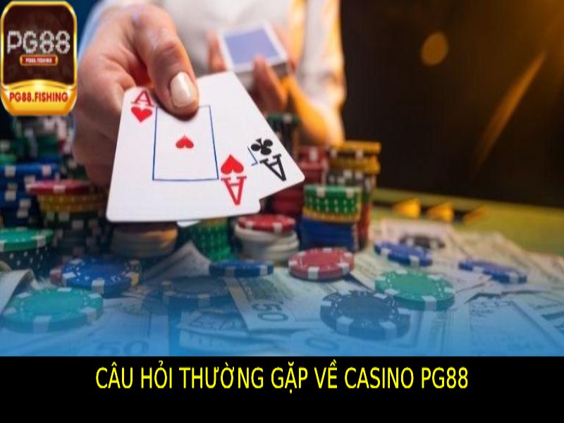 Câu Hỏi Thường Gặp Về Casino Pg88