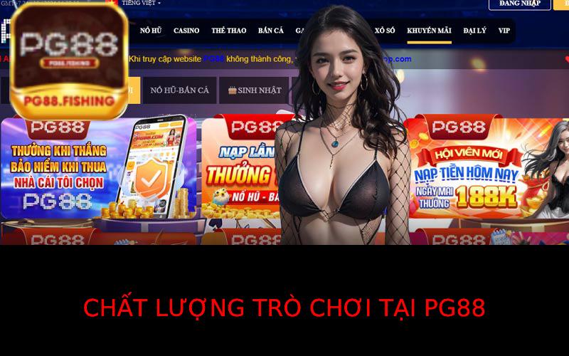 Đánh Giá Chất Lượng Trò Chơi Tại Pg88